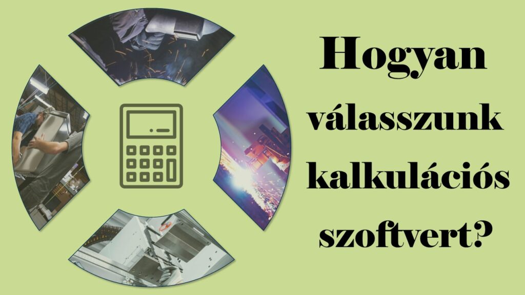 Hogyan válasszunk kalkulációs szoftvert?